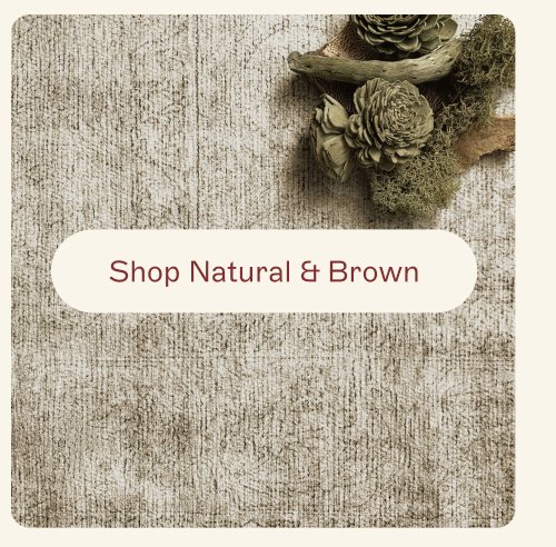 Shop Natural & Brown