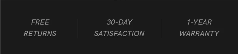 Free returns | 30-Day Satisfaction | 1-Year Warranty