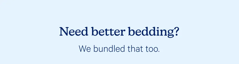 Need better bedding?