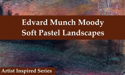 Artist Inspired: Create Soft Pastel Moody Landscapes Inspired By Edvard Munch