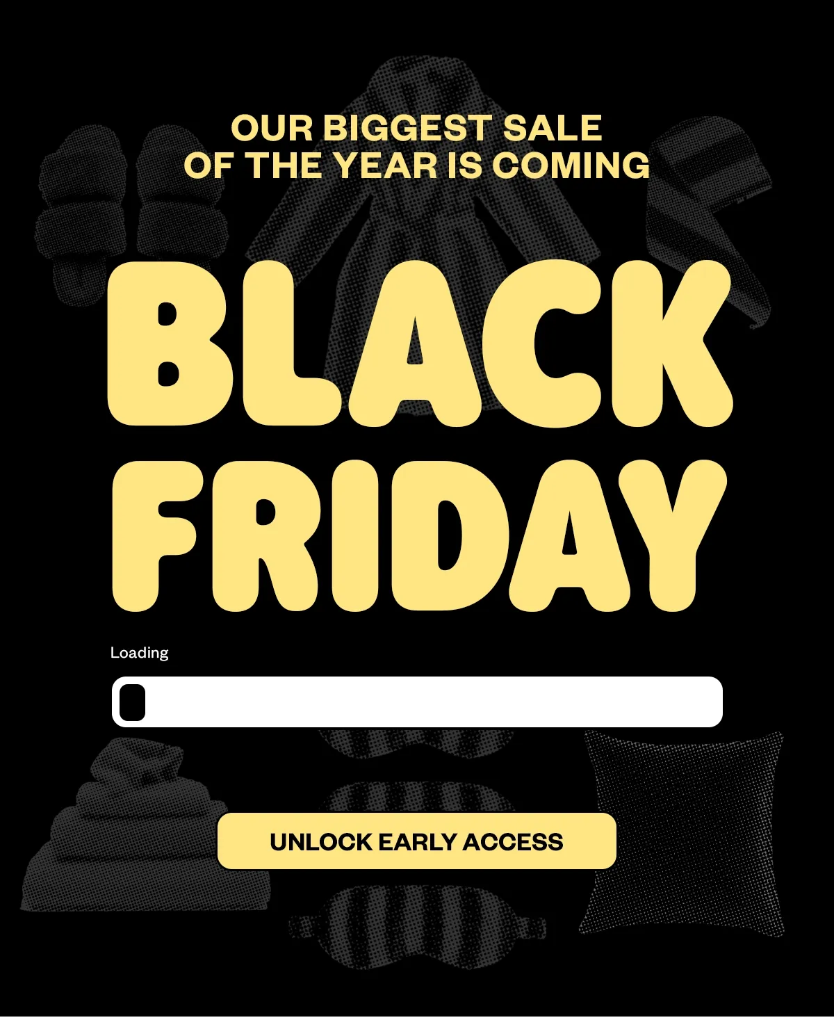 UNLOCK BLACK FRIDAY EARLY ACCESS