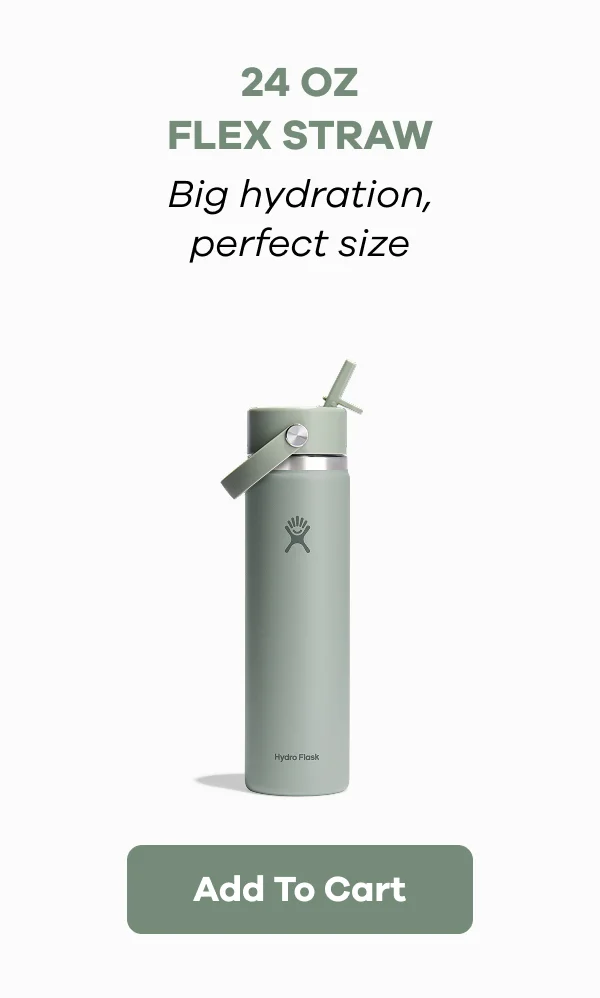 24 OZ FLEX STRAW Big hydration, perfect size. | Add To Cart