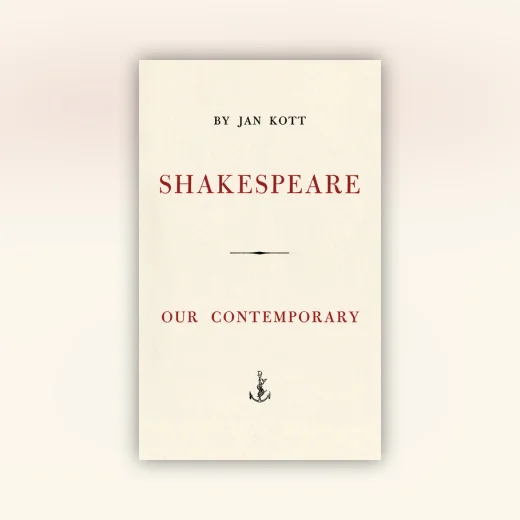 Shakespeare, Our Contemporary