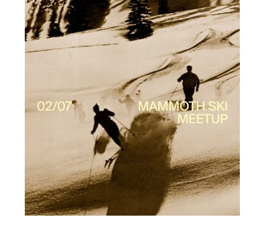 RSVP to Mammoth Ski Meetup