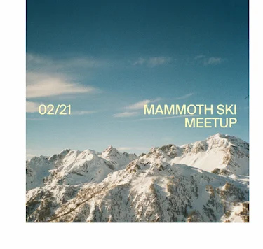 RSVP to Mammoth Ski Meetup