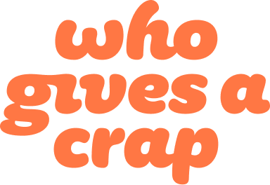 Who Gives A Crap