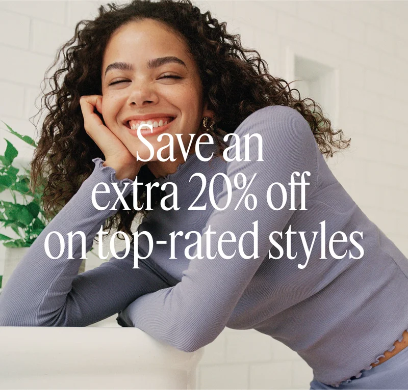 Save An Extra 20% Off On Top-Rated Styles