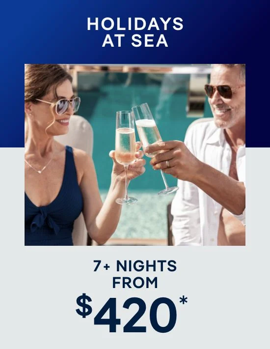 7+ Nights – Click to View Cruises & Book Now
