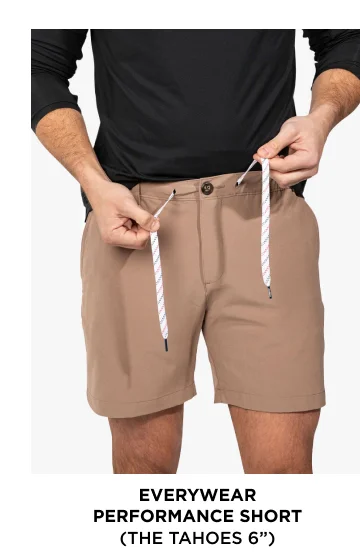 Everywear Performance Short: The Tahoes 6''