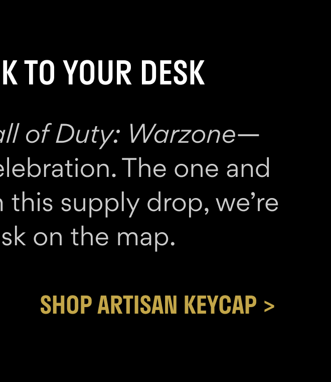Drop Artisan Keycap Call of Duty®: Warzone™ Edition Drop Artisan Keycap Call of Duty®: Warzone™ Edition