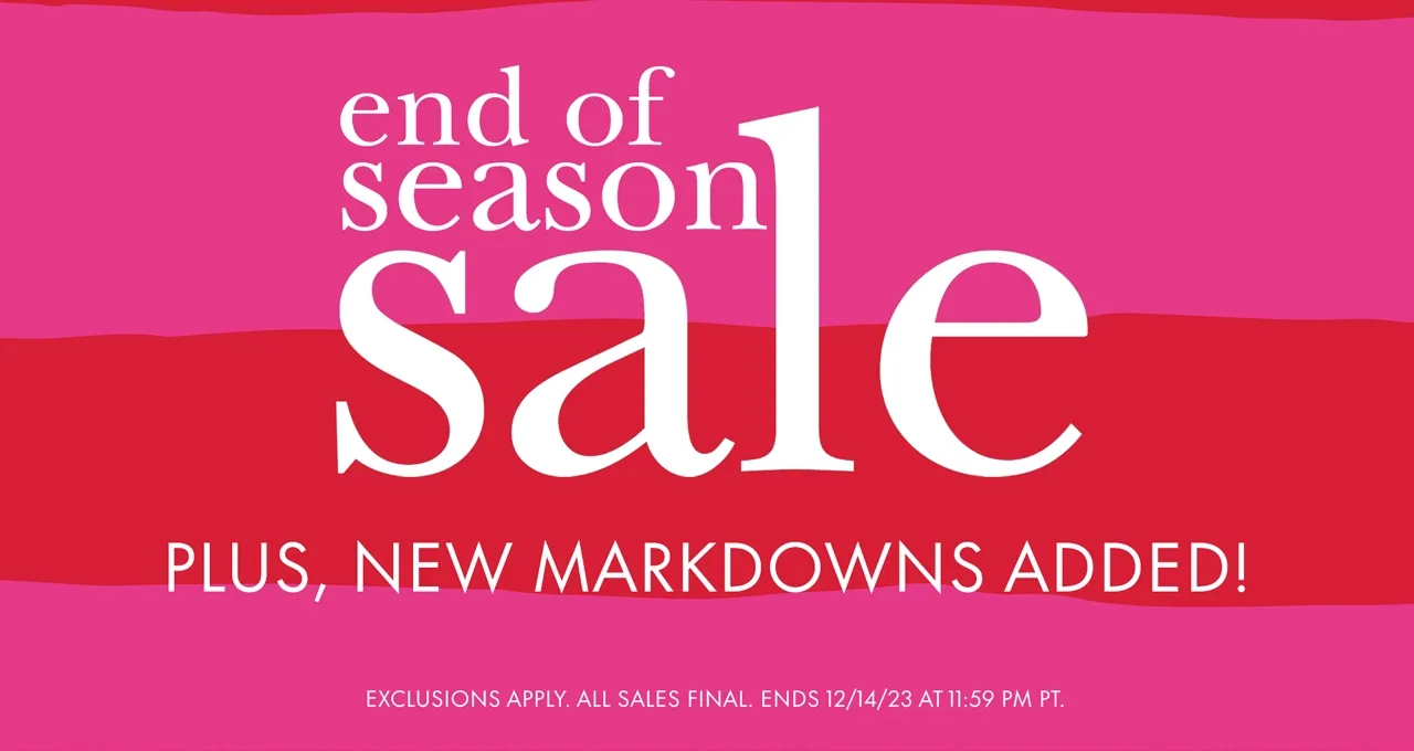 end of season sale Plus, New Markdowns Added!