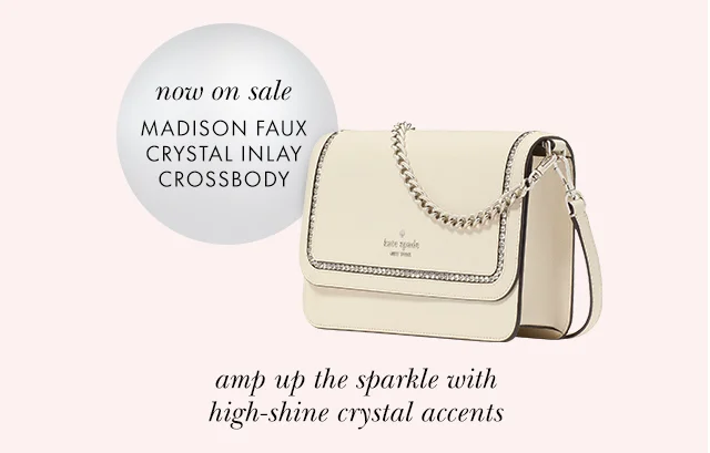 now on sale Madison Faux Crystal Inlay Crossbody amp up the sparkle with high-shine crystal accents