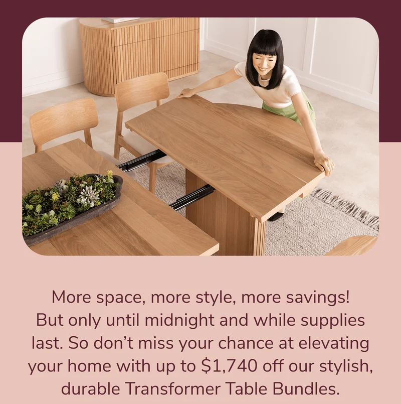 More Space, More Style, More Savings.