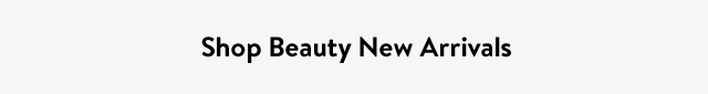 Shop Beauty New Arrivals