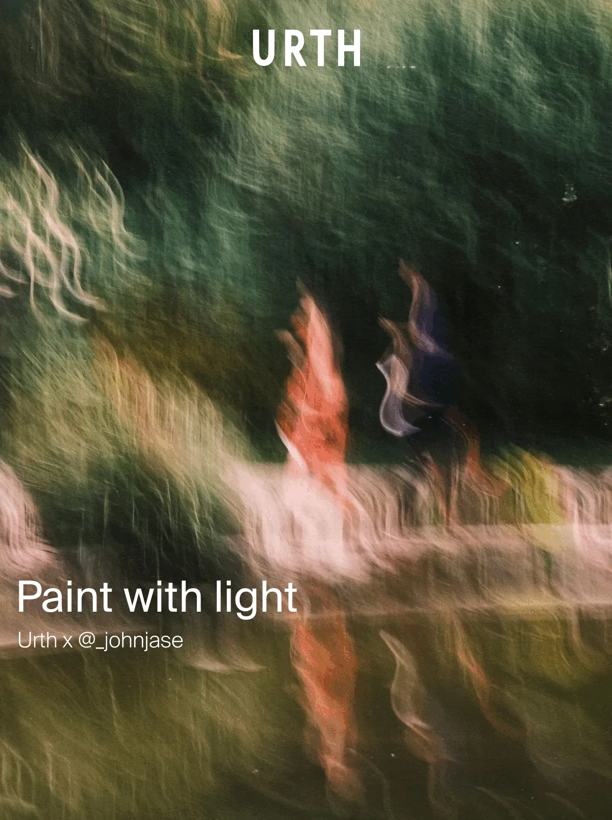 Paint with light, Urth x @_johnjase