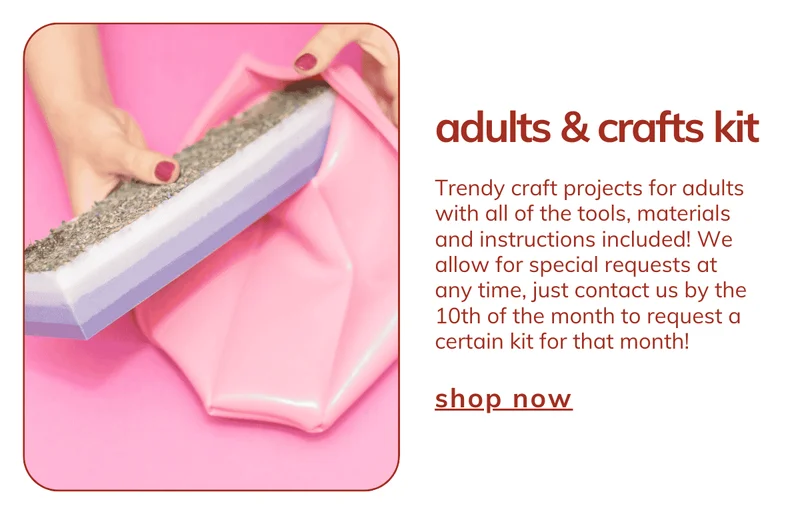The Adults & Crafts Crate