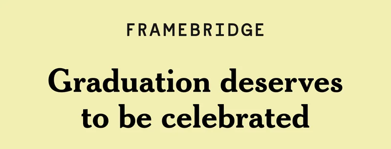 Whether you learned to read, you’re off to college, earned a BFA in photography, or spent two years-worth of weekends in the library for your MBA, never forget your achievements.