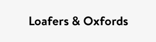 Loafers & Oxfords