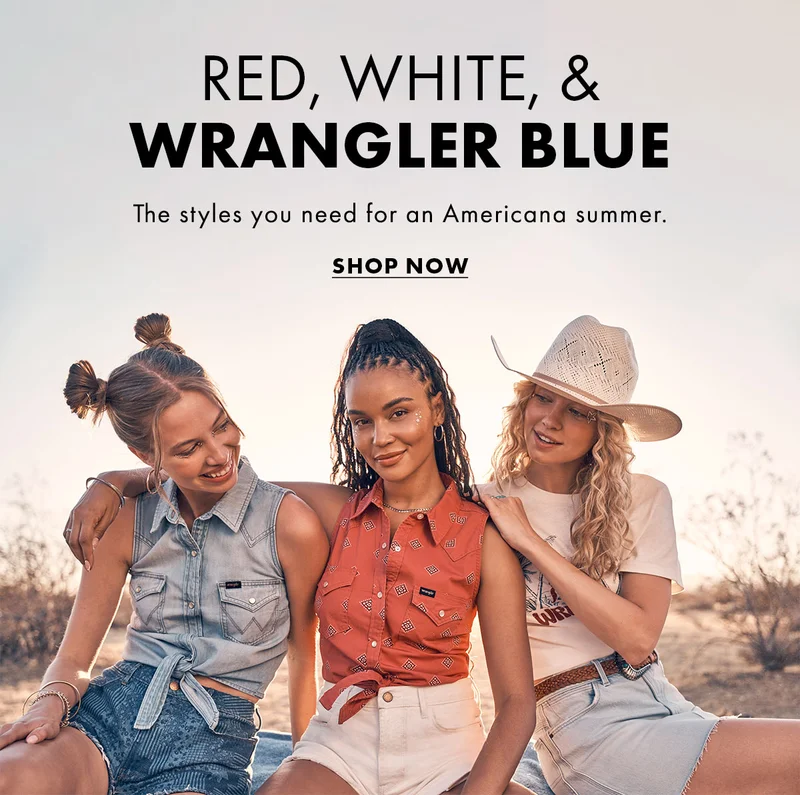 Red, White, & Wrangler Blue The Styles You Need For An Americana Summer. Shop Now
