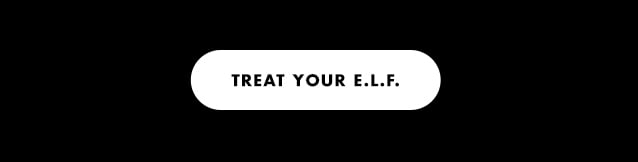 treat your e.l.f.
