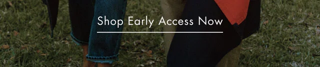 Shop Early Access Now