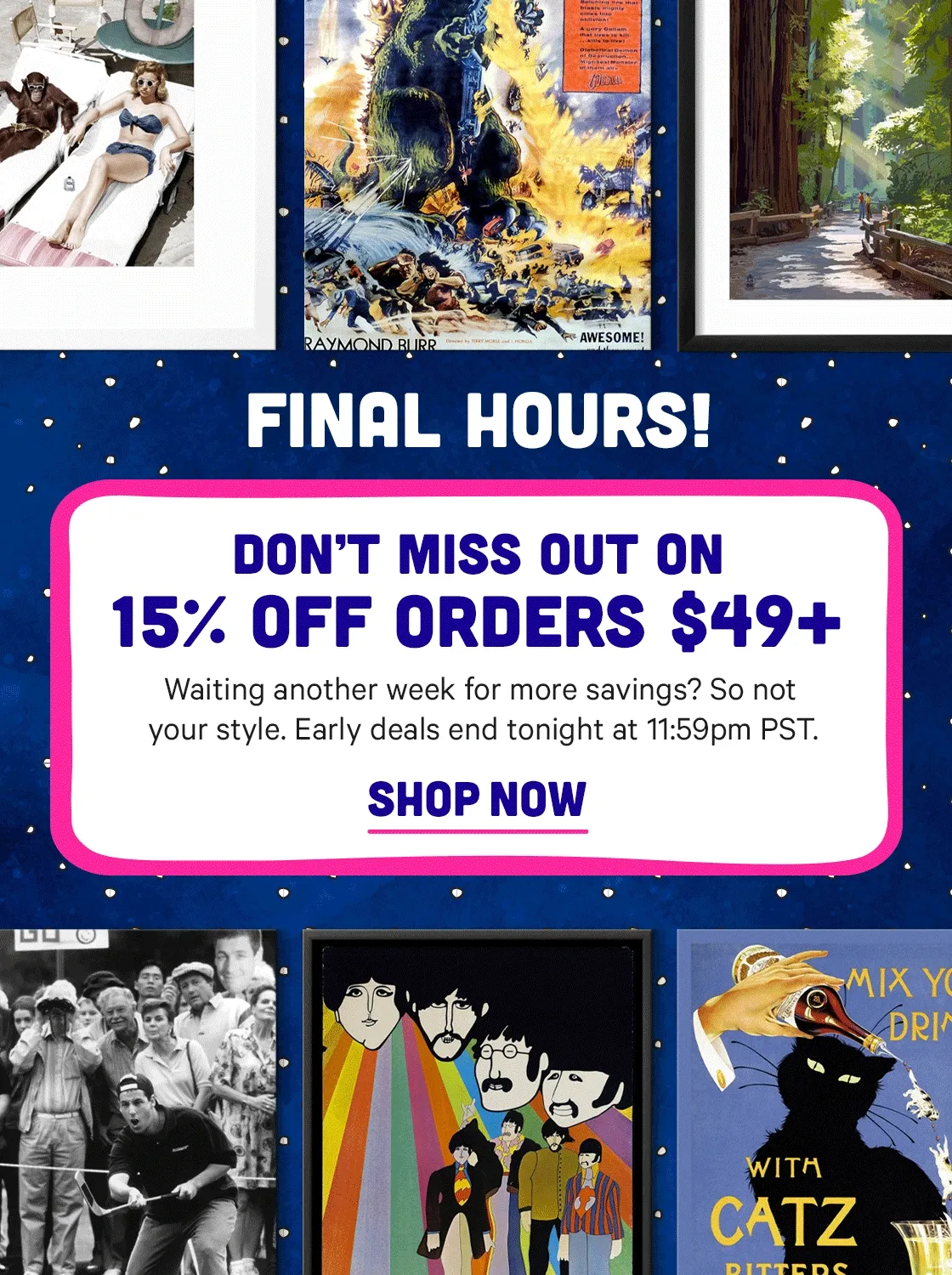 Final Hours of the Pre-Black Friday Sale 15% off $49+. Ends tonight at 11:59pm PST