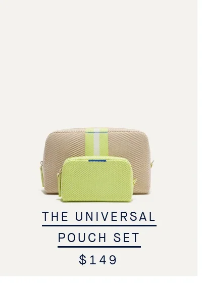 THE UNIVERSAL POUCH SET $149