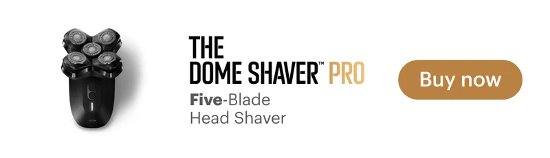 The Dome Shaver™ Pro