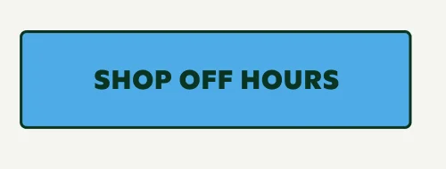 SHOP OFF HOURS