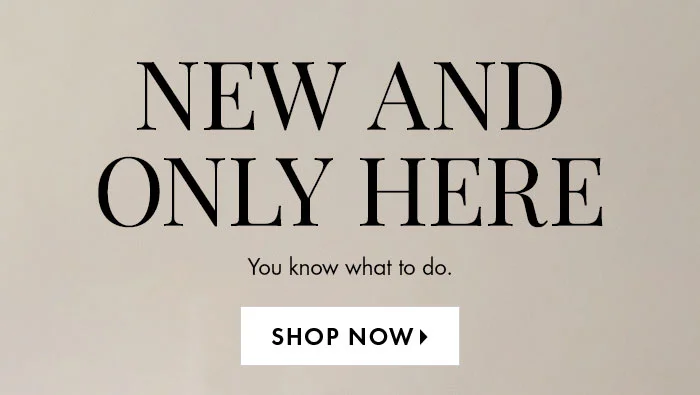 New and Only Here