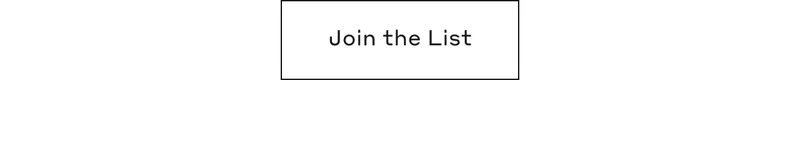 Join the List