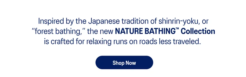 The New Nature Bathing Collection