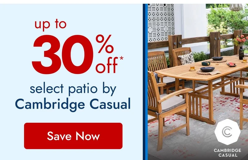 UP TO 30% OFF Select Patio By Cambridge Casual