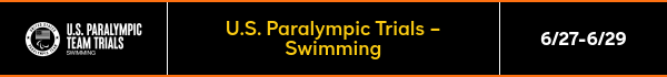 U.S. Paralympic Trials - Swimming - 6/27-6/29