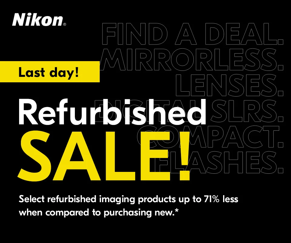 Nikon | Last day! | Refurbished Sale!