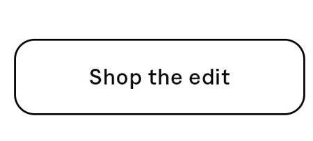 Shop the edit