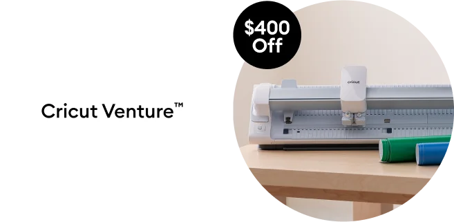 Cricut Venture.