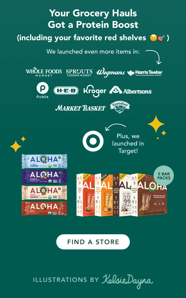 This year, your grocery hauls got a protein boost, including your favorite red shelves. We launched even more items in Whole Foods, Sprouts, Wegmans, Harris Teeter, Publix, HEB, Kroger, Albertsons, Market Basket, Hannaford, and more! Find a store now