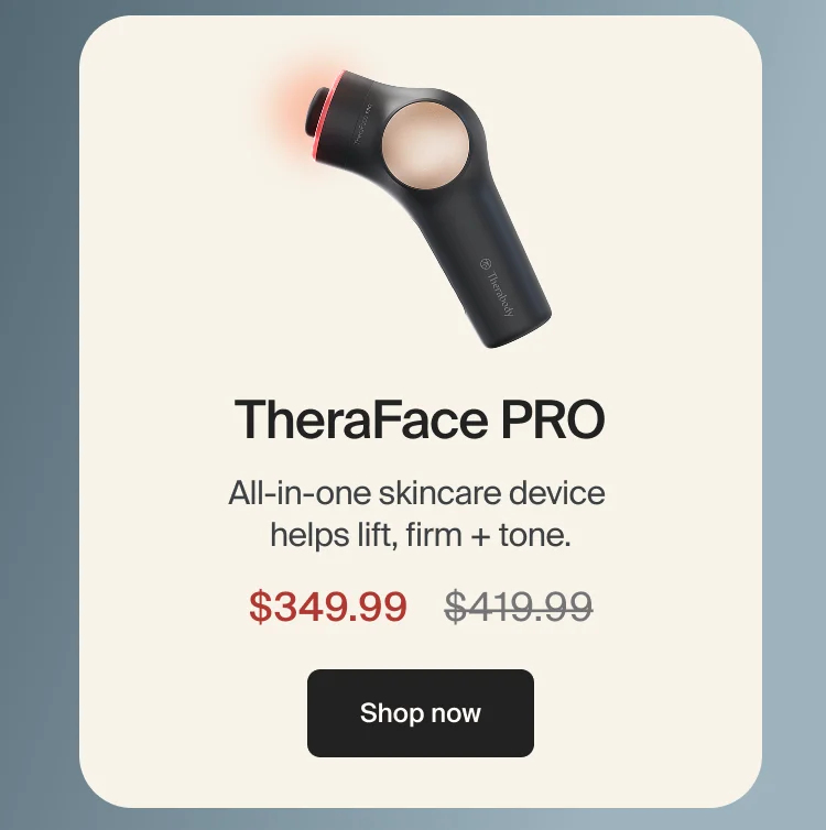 TheraFace PRO | All-in-one  skincare device  helps lift, firm + tone.| $349.99 | Shop now