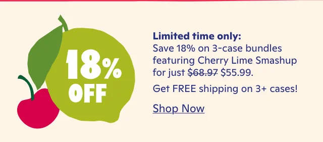 Limited time only: Save 27% on 3-case bundles featuring Cherry Lime Smashup for just $49.99
