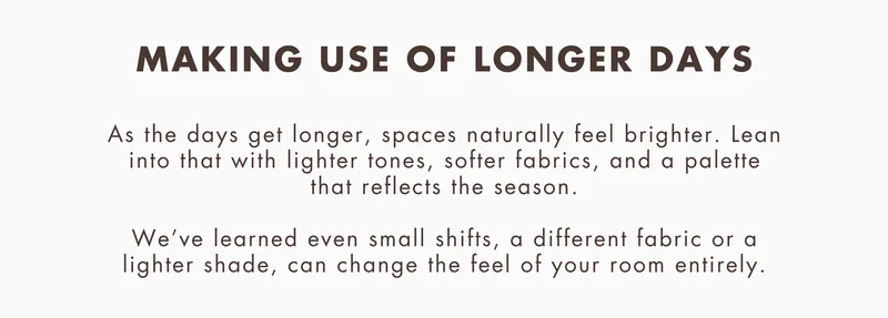 Making use of longer days