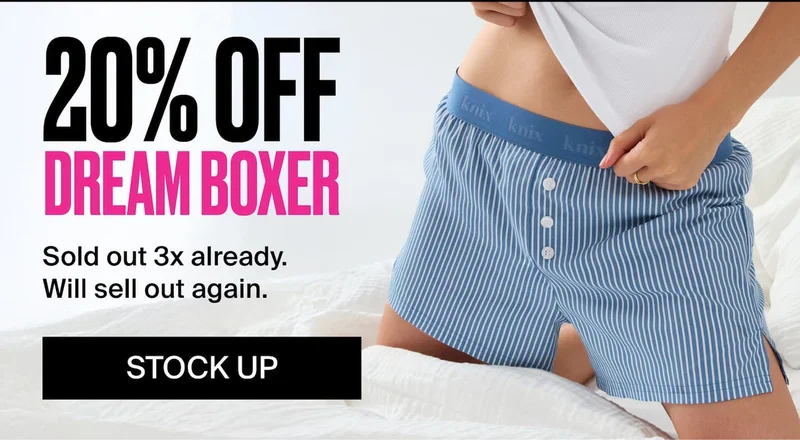 48 Hours Only: 20% Off Dream Boxer. Stock Up