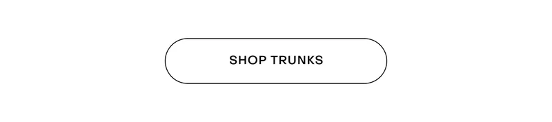 SHOP TRUNKS