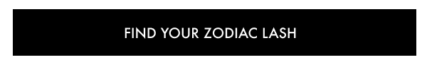 FIND YOUR ZODIAC LASH