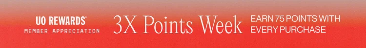 UO REWARDS 3X POINTS THIS WEEK
