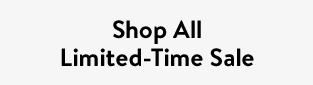 Shop All Limited-Time Sale