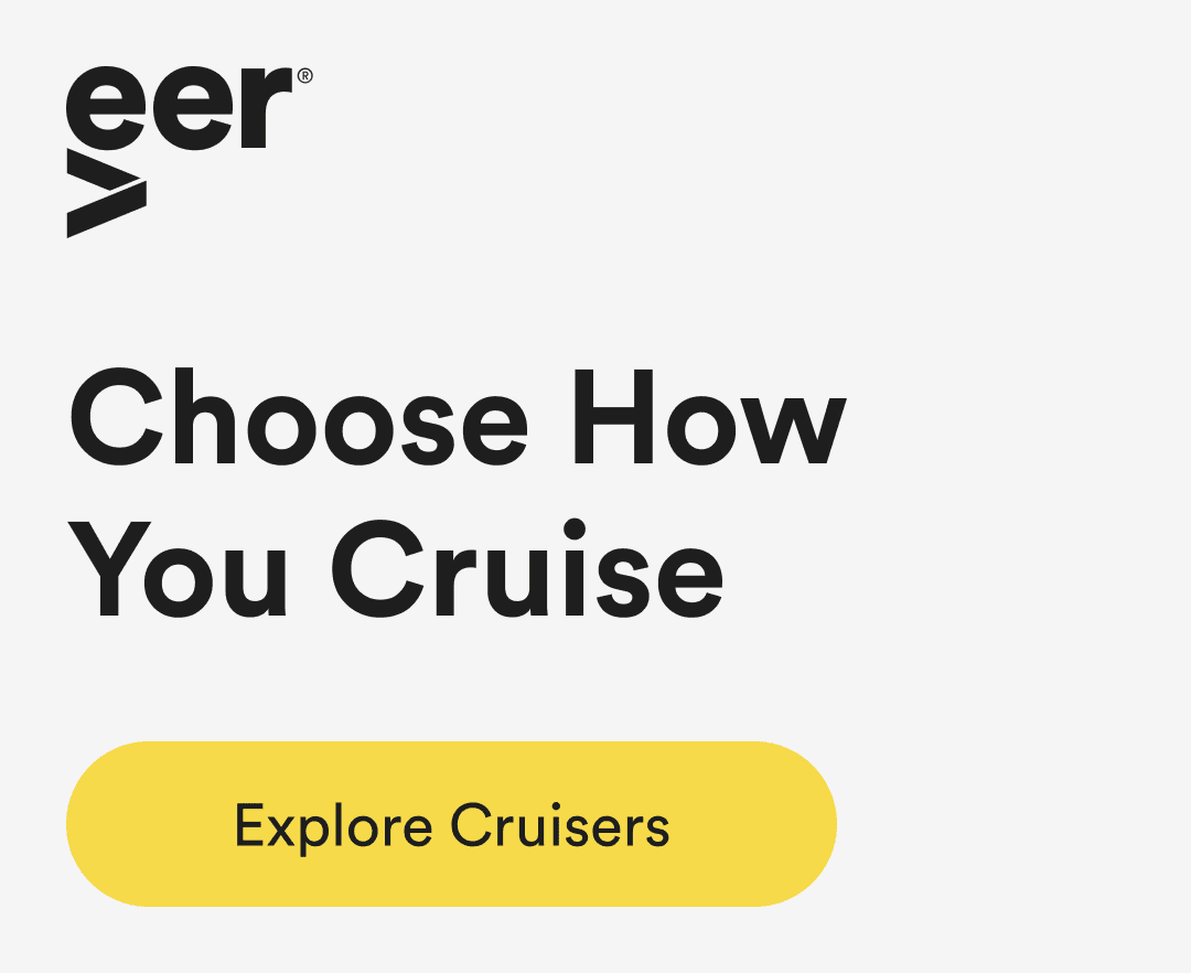choose how you cruise - explore cruisers