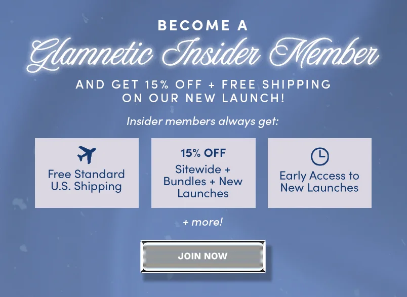 Become a Glamnetic Insider and get 15% off + Free Shipping on our New Launch!