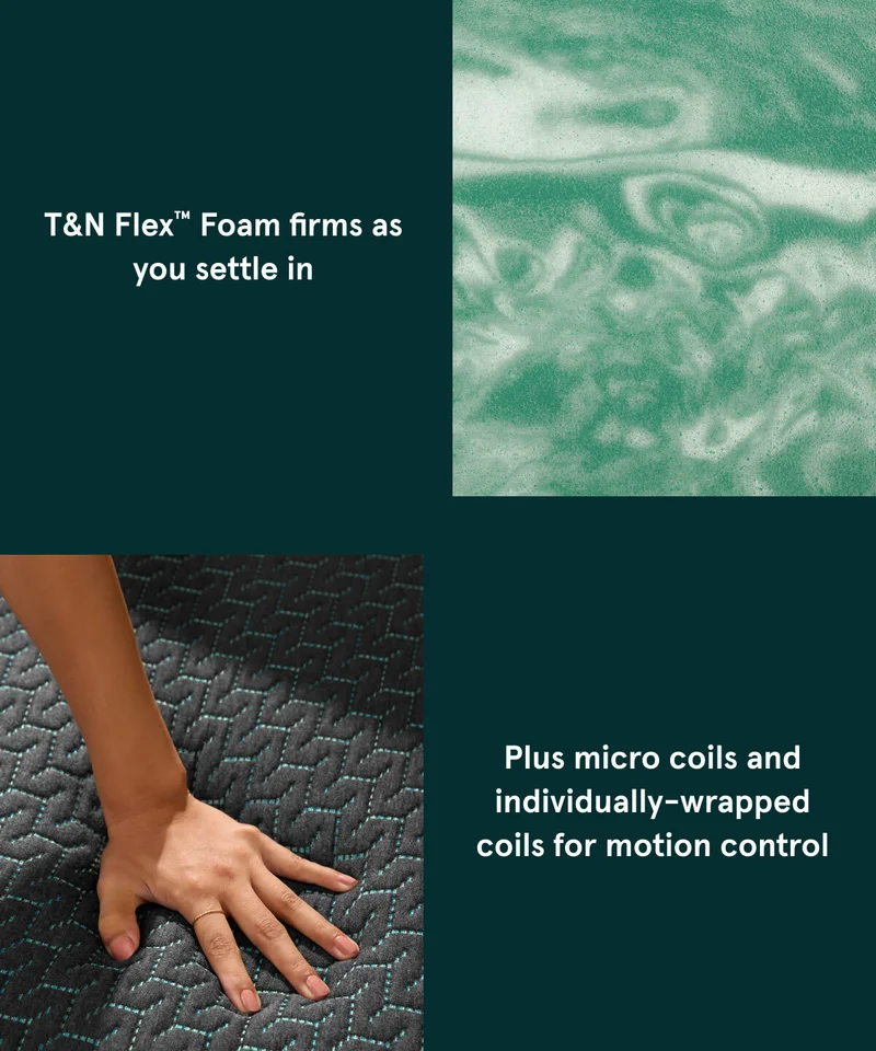T&N Flex Foam firms as you settle in | Plus micro coils and individually-wrapped coils for motion control