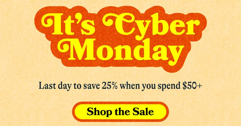 The Sale of the season. 25% Off Sitewide! on orders of $50+. Shop The Sale